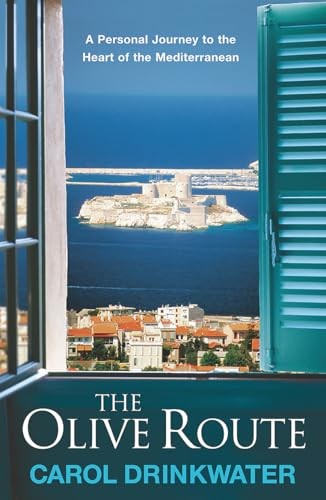 Carol Drinkwater - Olive Route A Personal Journey To The Heart Of Th - G245Z-image