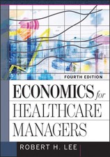Economics for Healthcare Managers