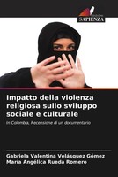 Gabriela Valentina VeláSquez GóMez (U. A.) | Impatto Della Violenza Religiosa...