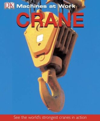 Crane (Machines at Work)