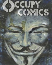 Matt Miner Bill Ayers Joshua Dysart Alan Moore J. M. D Occupy Comics (Paperback)