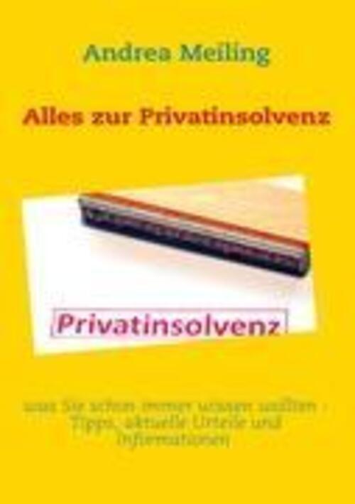 Thumbnail - Alles Zur Privatinsolvenz Andrea Meiling Taschenbuch Paperback 228 S.