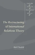 The Restructuring of International Relations Theory Neufeld Paperback