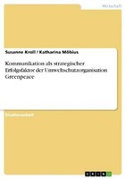 Kommunikation Als Strategischer Erfolgsfaktor Der Umweltschutzorganisation ...