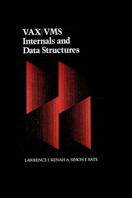 #ad VAX VMS internals and data structures Lawrence J Kenah $13.04