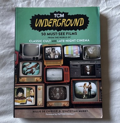 TCM Underground: 50 Must-See Films From the World of Classic Cult and Late-Night