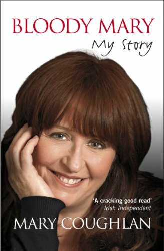 Bloody Mary: My Life and Times By Mary Coughlan