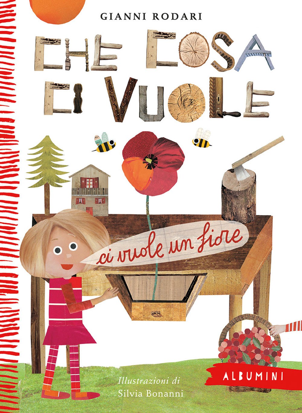 Che cosa ci vuole. Ediz. a colori - Rodari Gianni