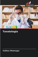 Tanatologia Vaibhav Bhatnagar Taschenbuch Italienisch 2025 Edizioni Sapienza