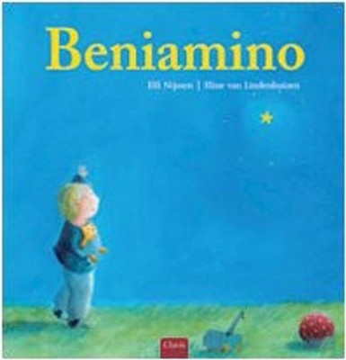Beniamino. Ediz. illustriert [15.01.2010] Nijssen, Elfi and Van Lindenhuizen, E