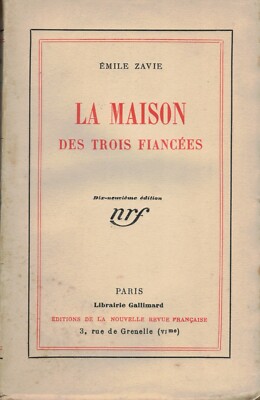 ZAVIE Emile - LA MAISON DES TROIS FIANCEES - 1926