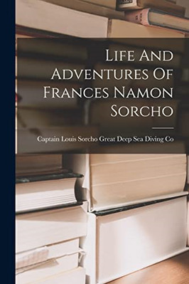 Life And Adventures Of Frances Namon Sorcho - Paperback / softback NEW D, Captai