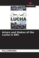 Actors And Stakes Of The Lucha In Drc Pius Lumpungu Taschenbuch Englisch 2022