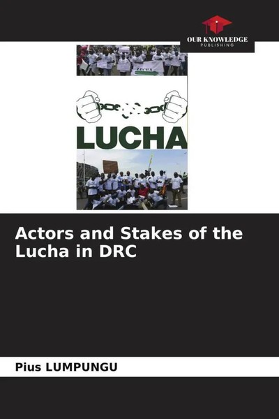 Actors And Stakes Of The Lucha In Drc Pius Lumpungu Taschenbuch Englisch 2022-image