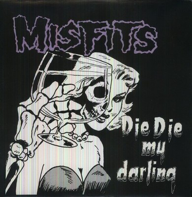 Misfits - Die Die My Darling [New Vinyl LP]