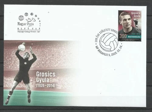 U 29  Hungary 2026 Gyula Grosics was born 100 years ago FDC