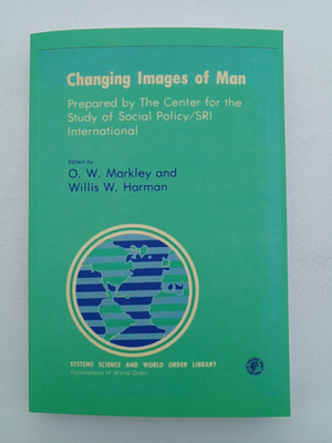 #ad Changing Images of Man by O. Markley amp; Willis Harman Delayed 15 Day Shipping $95.00