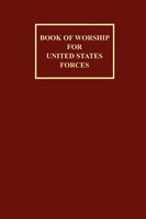 Book Of Worship For United States Forces Armed The Armed Forces Chaplains Board