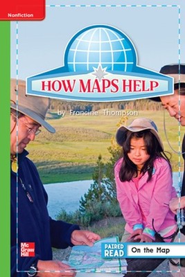 Reading Wonders Leveled Reader How Maps Help: Beyond Unit 2 Week 5 Grade 1 by Mc