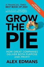 Grow the Pie: How Great Companies Deliver Bot...