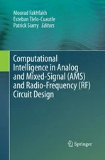 Computational Intelligence in Analog and Mixed-signal Ams and Radio-frequency...