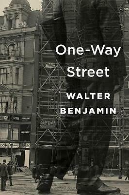 One-Way Street by Walter Benjamin (Paperback, 2016)