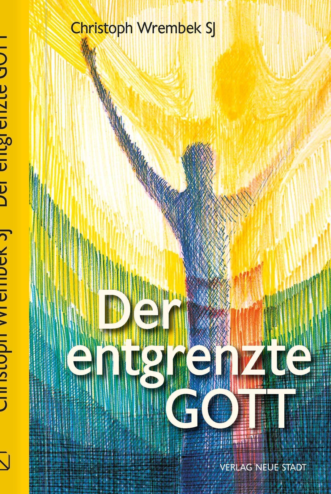 Thumbnail - Der Entgrenzte Gott Christoph Wrembek