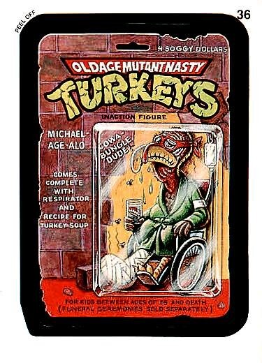 1991 Topps Wacky Packages Sticker Old Age Mutant Nasty Turkeys 36