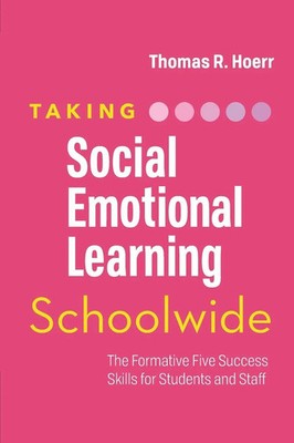 Thomas R Hoerr | Taking Social-Emotional Learning Schoolwide | Taschenbuch