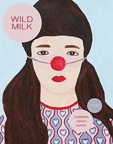 Wild Milk von Mark, Sabrina Orah | Buch | Zustand sehr gut