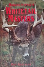 Bowhuntings Whitetail Masters: The Techniques...