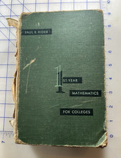 Vintage Book - 1st Year Mathematics For Colleges - Paul R. Rider