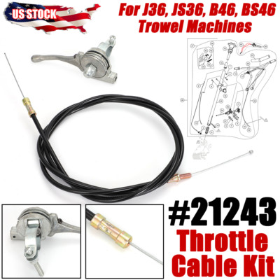 Throttle Cable For J36, JS36, B46, BS46 Trowel Machines Models Kit Repl 21243