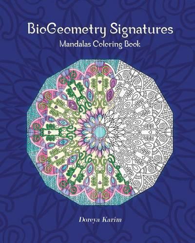 Doreya Karim Biogeometry Signatures Mandalas Coloring Book