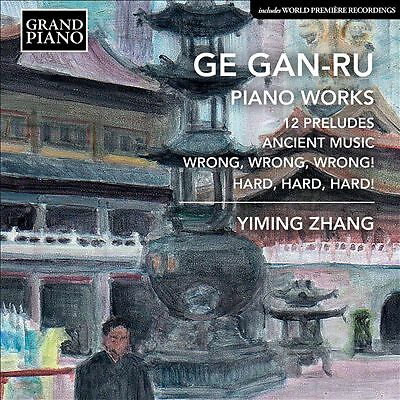 GAN-RU / ZHANG - PIANO WORKS / NEW Audio CD