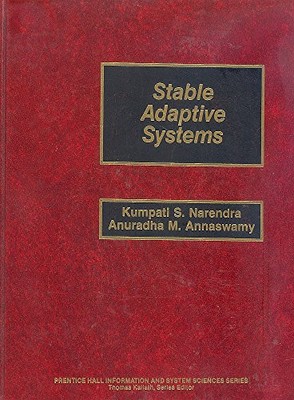Stable Adaptive Systems (Prentice H..., Annaswamy, Anur