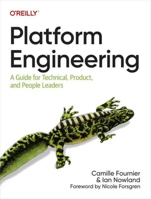 Platform Engineering | A Guide for Technical, Product, and People Leaders | Buch