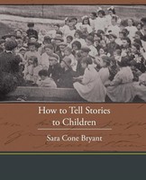 How To Tell Stories To Children | Sara Cone Bryant | Taschenbuch | Englisch
