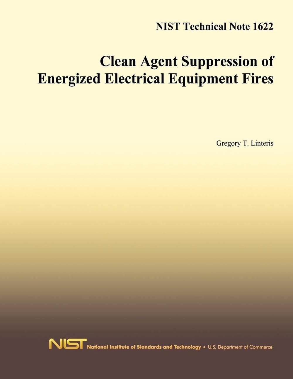 Clean Agent Suppression Of Energized Electrical Equipment Fires By Gregory T. Li
