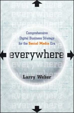 Everywhere : Comprehensive Digital Business Strategy for the Soci