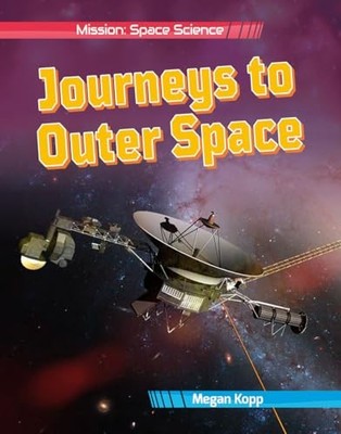 Journeys to Outer Space (Mission: Space Science)