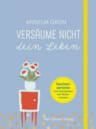Thumbnail - Versäume Nicht Dein Leben Taschenseminar Zum Nachdenken Und