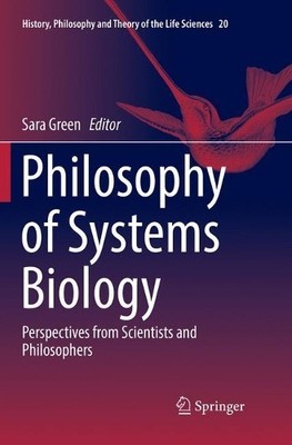 Philosophy of Systems Biology - 9783319836348