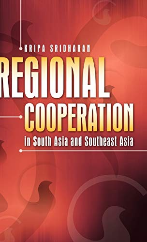 Regional Cooperation in South Asia and Southeast Asia.by Sridharan New<|