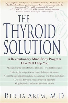 The Thyroid Solution : A Mind-Body Program for Beating Depression