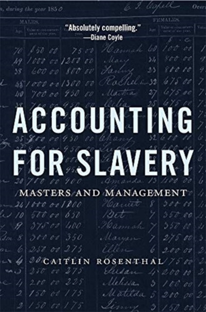 Accounting for Slavery by Caitlin Rosenthal (Paperback Book)