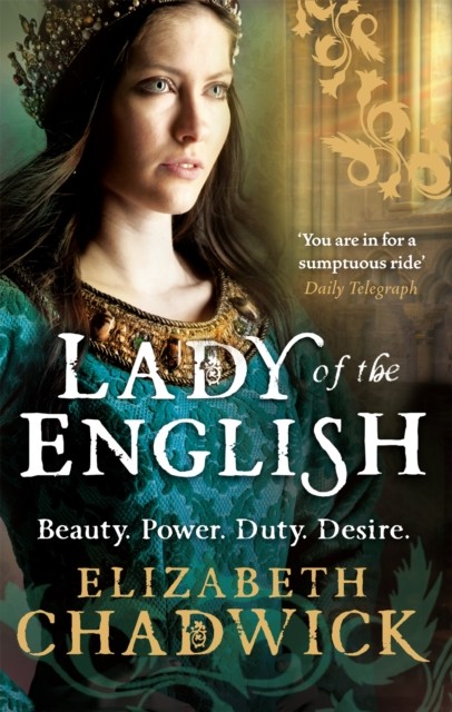 Lady Of The English by Elizabeth Chadwick (Paperback Book)
