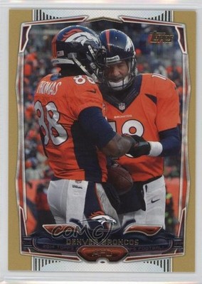 2014 Topps Gold 56/2014 Peyton Manning Demaryius Thomas #182 HOF 0k0