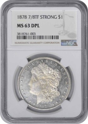 1878 Morgan Silver Dollar 7/8TF Strong MS63 DPL NGC | eBay