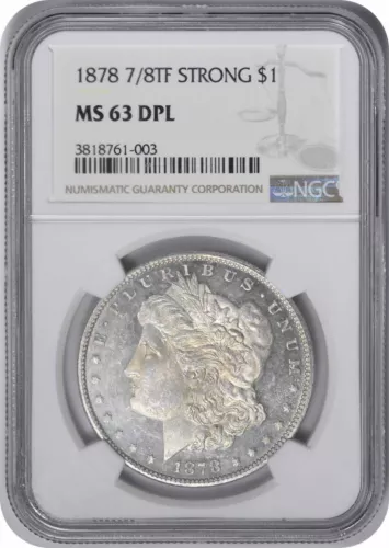 1878 Morgan Silver Dollar 7/8TF Strong MS63 DPL NGC